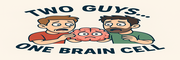 "A cartoon illustration depicting two men with exaggerated facial features, standing together and sharing a single brain cell, represented as a small round object. The text above reads 'TWO GUYS... ONE BRAIN CELL', suggesting a humorous commentary on limited intelligence or cognitive abilities shared between the two characters."